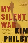 My Silent War: The Autobiography of a Spy (Modern Library Classics) Cover