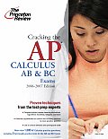 Cracking the AP Calculus AB & BC Exams (Princeton Review: Cracking the AP Calculus, AB & BC) Cover