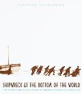 Shipwreck At the Bottom of the World : the Extraordinary True Story of Shackleton and the Endurance (98 Edition)