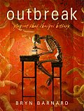 Outbreak: Plagues That Changed History Cover