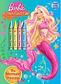 The Mermaid Princess [With 4 Crayons] (Barbie in a Mermaid Tale)