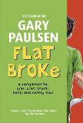 Flat Broke: The Theory, Practice and Destructive Properties of Greed Cover