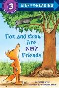 Fox and Crow Are Not Friends (Step Into Reading - Level 3 - Quality)