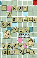 I Put a Spell on You: From the Files of Chrissie Woodward, Spelling Bee Detective Cover