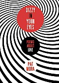 Dizzy in Your Eyes: Poems about Love Cover
