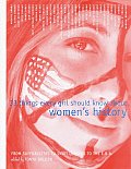 33 Things Every Girl Should Know about Women's History