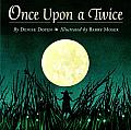 Once upon a Twice