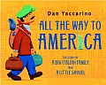 All the Way to America: The Story of a Big Italian Family and a Little Shovel Cover