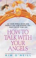 How to Talk with Your Angels