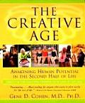 Creative Age : Awakening Human Potential in the Second Half of Life (00 Edition)