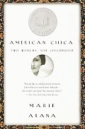 American Chica: Two Worlds, One Childhood