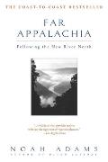 Far Appalachia: Following the New River North