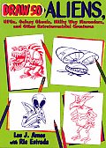 Draw 50 Aliens: UFOs, Galaxy Ghouls, Milky Way Marauders, and Other Extraterrestrial Creatures Cover