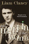 The Mountain of the Women: Memoirs of an Irish Troubadour