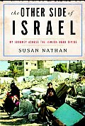 The Other Side of Israel: My Journey Across the Jewish/Arab Divide Cover