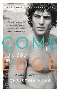 Come to the Edge: A Love Story Cover