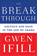 The Breakthrough: Politics and Race in the Age of Obama Cover
