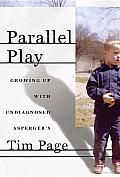 Parallel Play: Growing up with Undiagnosed Asperger's Cover