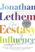 The Ecstasy of Influence: Nonfictions, Etc Cover