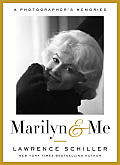Marilyn & Me: A Photographer's Memories Cover