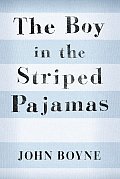 The Boy in the Striped Pajamas (David Fickling Books) Cover