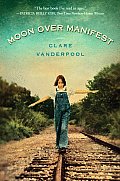 Moon Over Manifest Cover