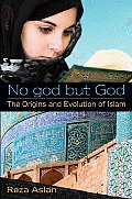 No God But God: The Origins and Evolution of Islam Cover