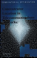 Concentrator Location in Telecommunications Networks