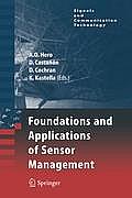 Foundations and Applications of Sensor Management (Signals and Communication Technology)