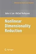 Nonlinear Dimensionality Reduction (Information Science and Statistics) Cover