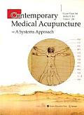 Contemporary Medical Acupuncture: A Systems Approach