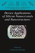 Device Applications of Silicon Nanocrystals and Nanostructures (Nanostructure Science and Technology)