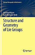 Structure and Geometry of Lie Groups (Springer Monographs in Mathematics)