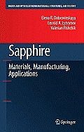 Sapphire: Material, Manufacturing, Applications (Micro- And Opto-Electronic Materials, Structures, and System)