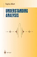 Understanding Analysis  (Undergraduate Texts in Mathematics)