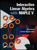 Interactive Linear Algebra with Maple V with 3.5 Disk (Textbooks in Mathematical Sciences)