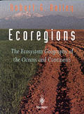 Ecoregions Softcover: The Ecosystem Geography of the Oceans and Continents