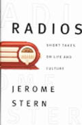 Radios: Short Takes on Life and Culture