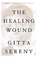 The Healing Wound: Experiences and Reflections, Germany, 1938-2001