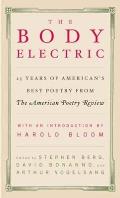 The Body Electric: 25 Years of America's Best Poetry from the American Poetry Review Cover
