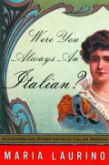 Were You Always an Italian?: Ancestors and Other Icons of Life in Italian America