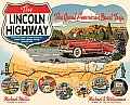 The Lincoln Highway: Coast to Coast from Times Square to the Golden Gate