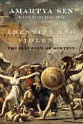 Identity and Violence: The Illusion of Destiny (Issues of Our Time) Cover
