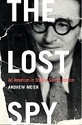The Lost Spy: An American in Stalin's Secret Service Cover