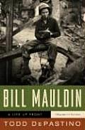Bill Mauldin: A Life Up Front Cover