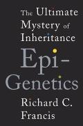 Epigenetics: The Ultimate Mystery of Inheritance Cover
