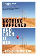 Nothing Happened and Then It Did: A Chronicle in Fact and Fiction Cover