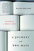 A Journey with Two Maps: Becoming a Woman Poet