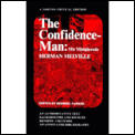 The Confidence-Man: His Masquerade: An Authoritative Text, Backgrounds and Sources, Reviews, Criticism (And) an Annotated Bibliography (Norton Critical Edition) Cover