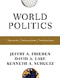World Politics: Interests, Interactions, Institutions